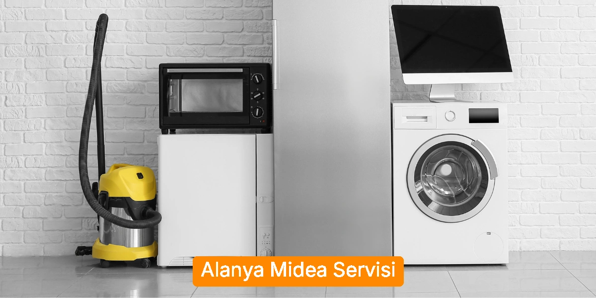Alanya Midea Servisi