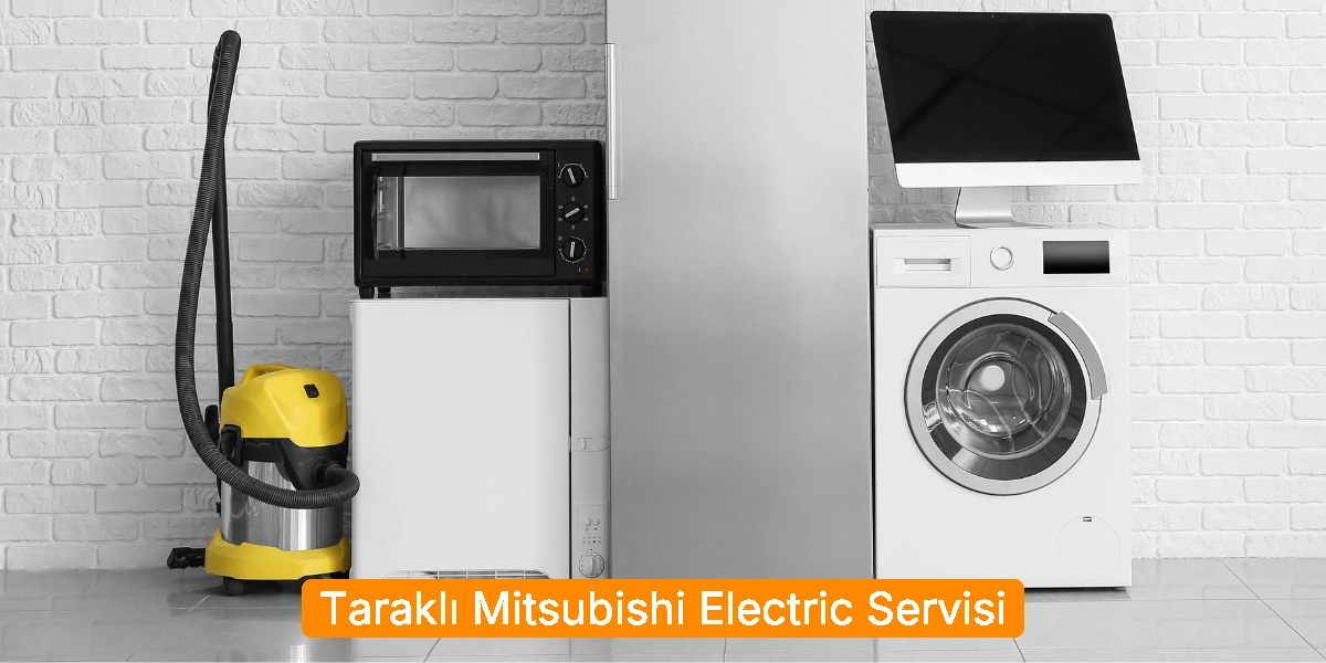 Taraklı Mitsubishi Electric Servisi