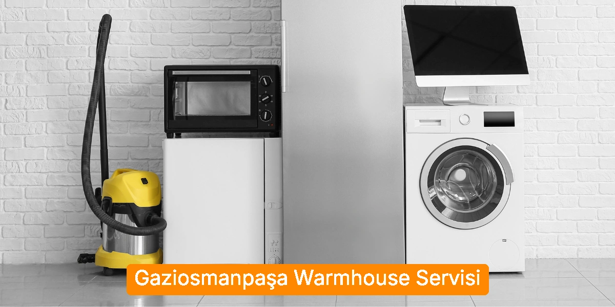 Gaziosmanpaşa Warmhouse Servisi