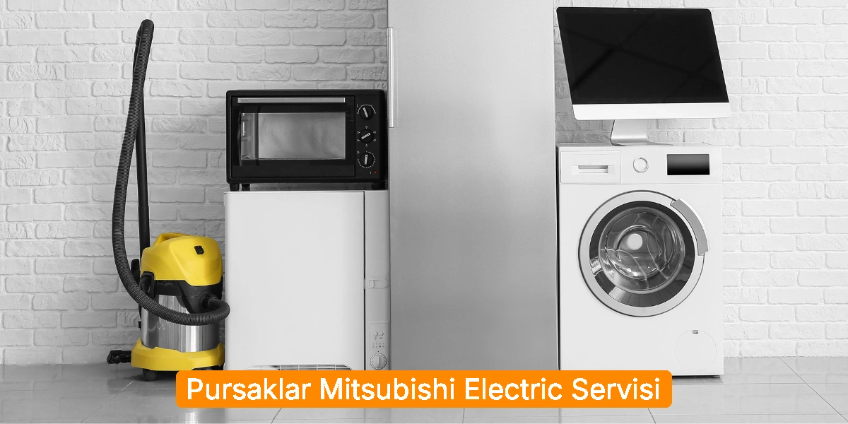 Pursaklar Mitsubishi Electric Servisi